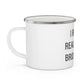 I Really Really Miss Bridgeport Enamel Camping Mug