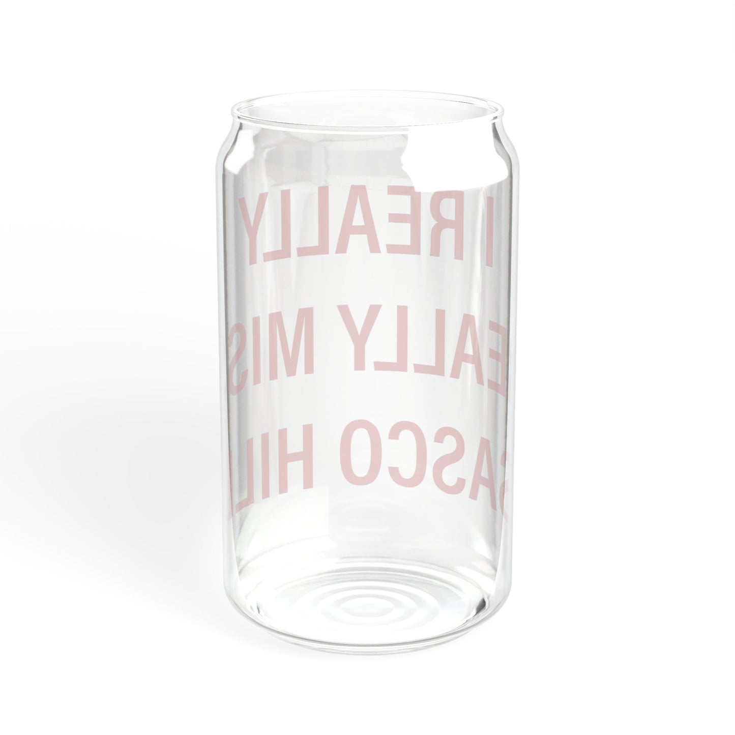 I Really Really Miss Sasco Hill Sipper Glass, 16oz