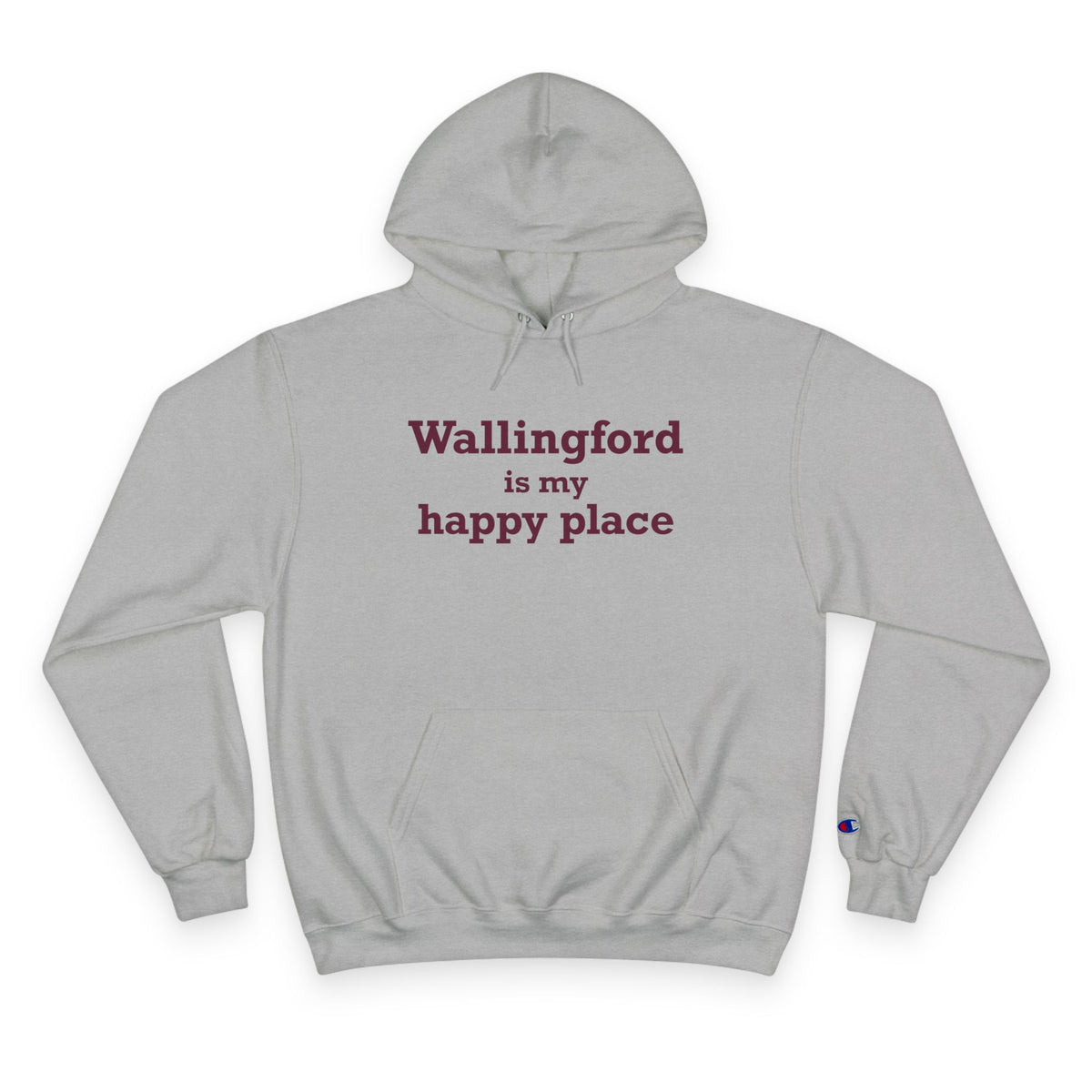 Wallingford is My Happy Place  Champion Hoodie