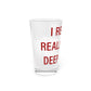 I Really Really Miss Deep River Pint Glass, 16oz