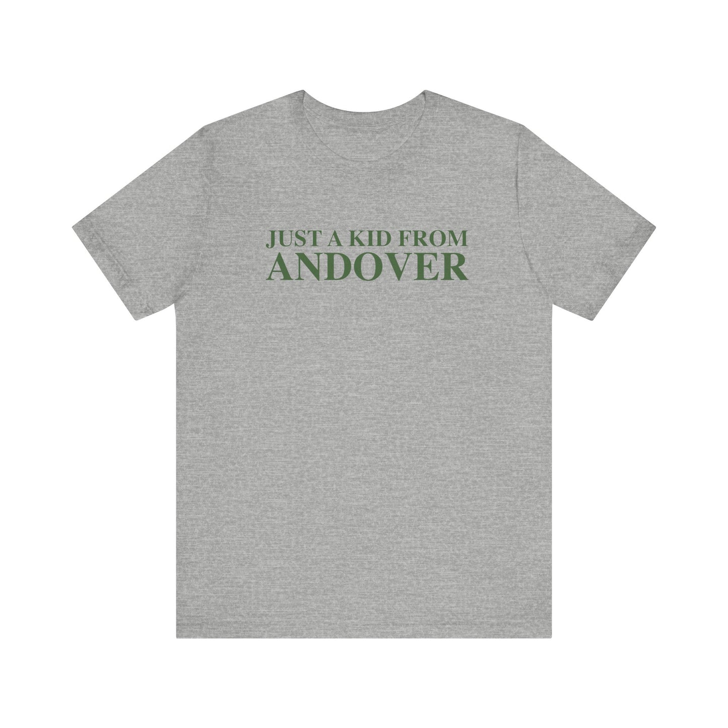 Just a kid from Andover Unisex Jersey Short Sleeve T-Shirt