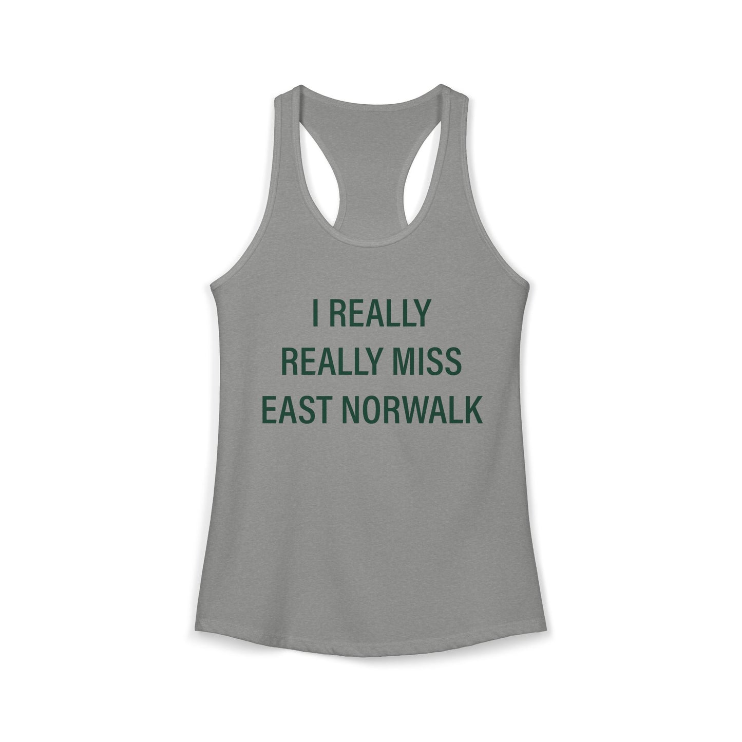 I Really Really Miss East Norwalk Women's Ideal Racerback Tank Top