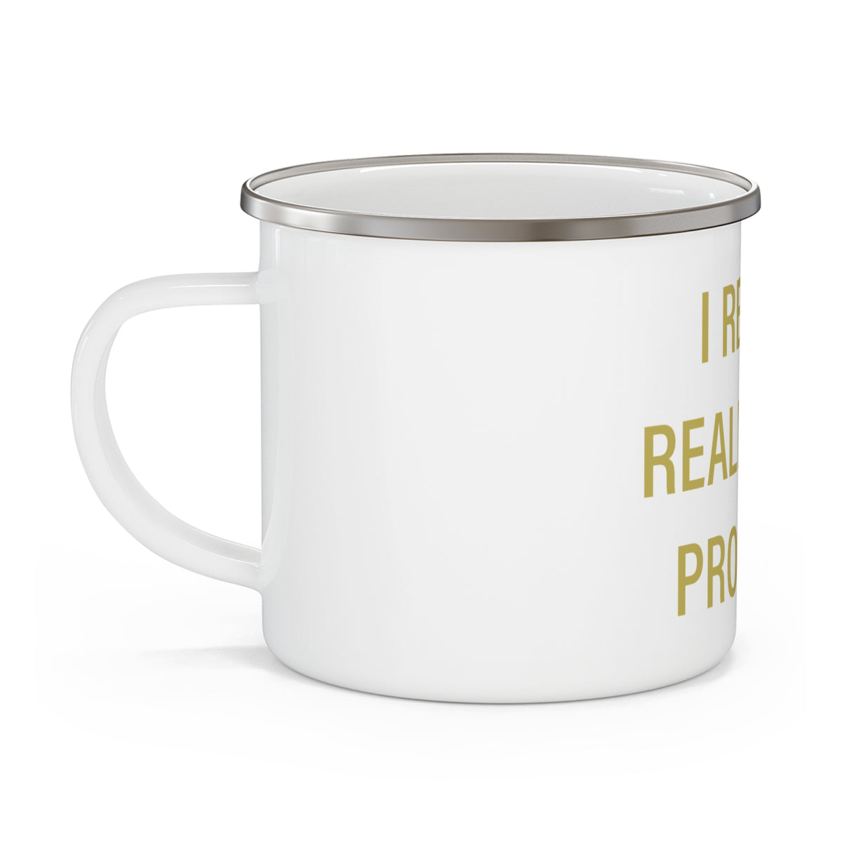 I Really Really Miss Prospect Enamel Camping Mug