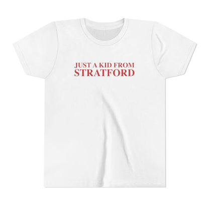 Just a kid from Stratford  Youth Short Sleeve T-Shirt