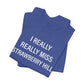 I Really Really Miss Strawberry Hill Unisex Jersey Short Sleeve T-Shirt