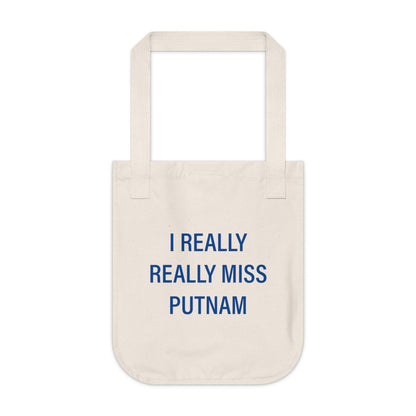 I Really Really Miss Putnam Organic Canvas Tote Bag
