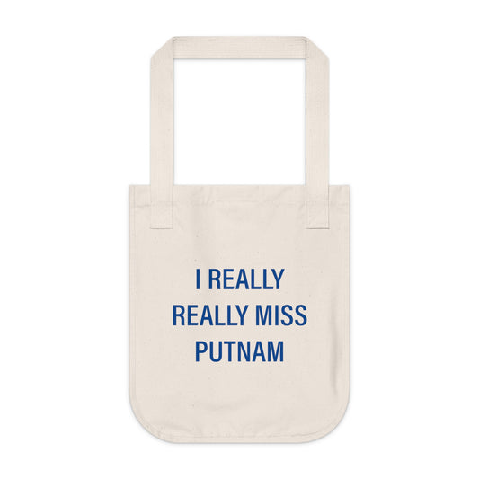 I Really Really Miss Putnam Organic Canvas Tote Bag