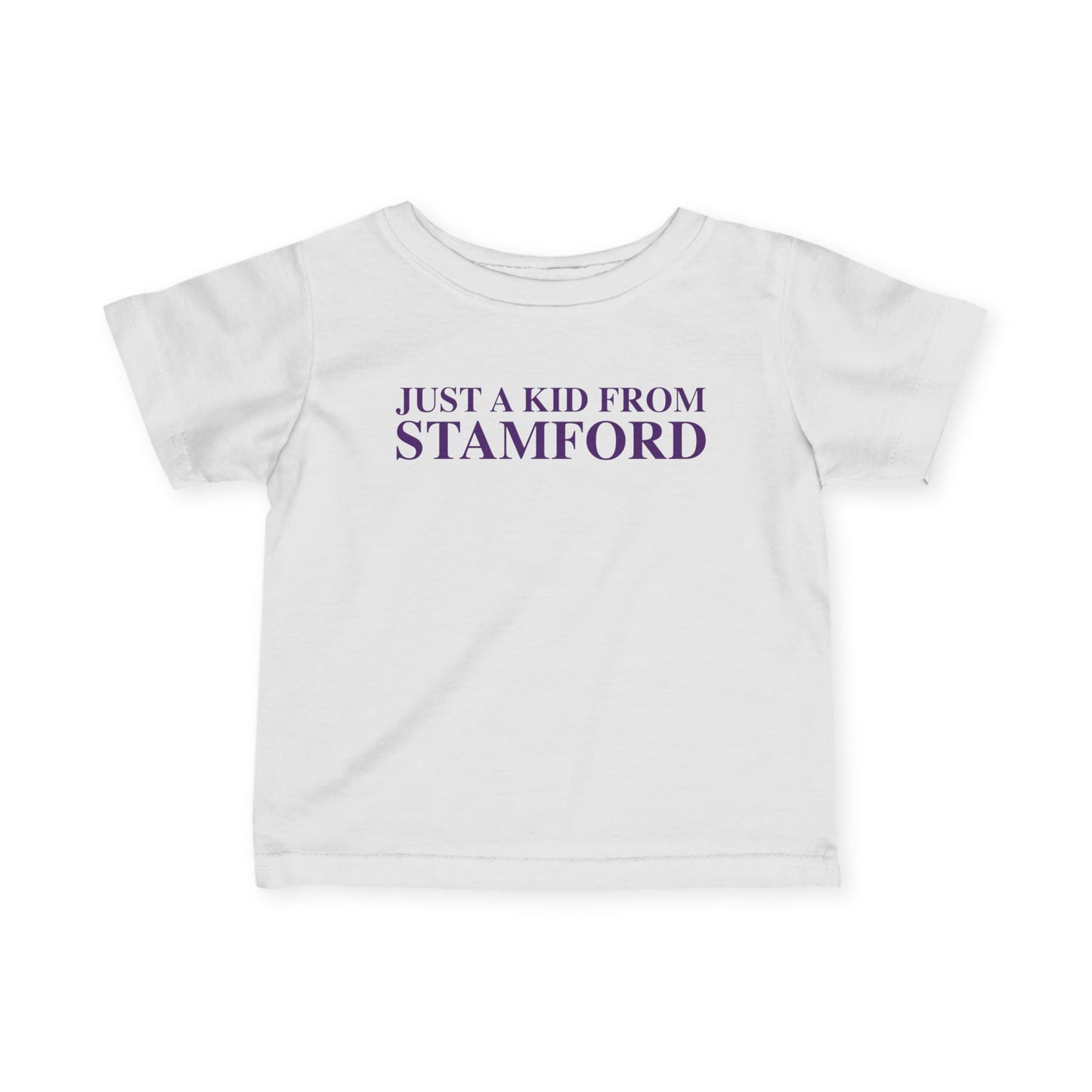 Just a kid from Stamford Infant Fine Jersey T-Shirt