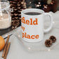 Ridgefield Is My Happy Place Mug 11oz