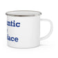 Willimantic is My Happy Place Enamel Camping Mug