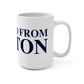 Just a kid from Weston Mug 15oz