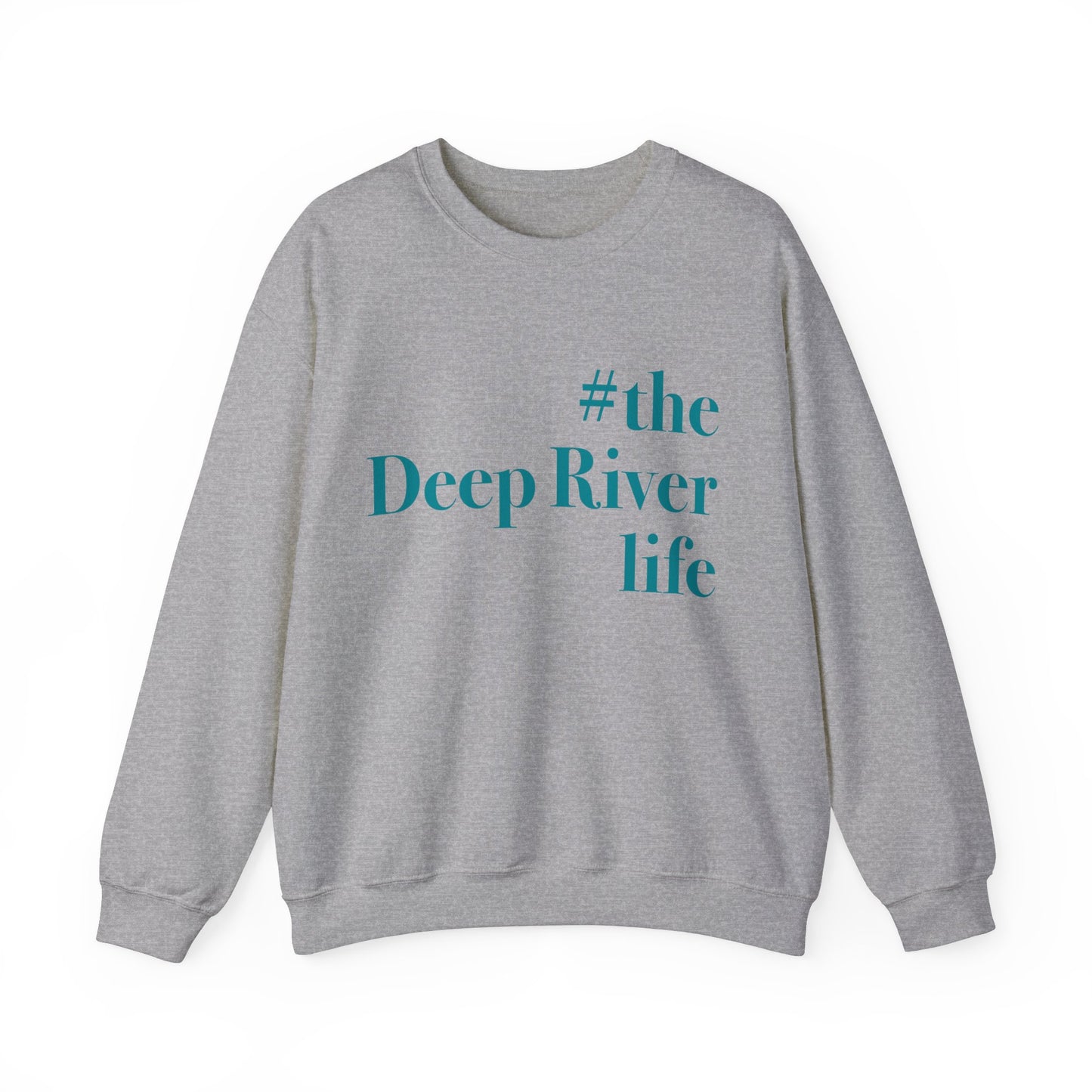 #thedeepriverlife Unisex Heavy Blend™ Crewneck Sweatshirt