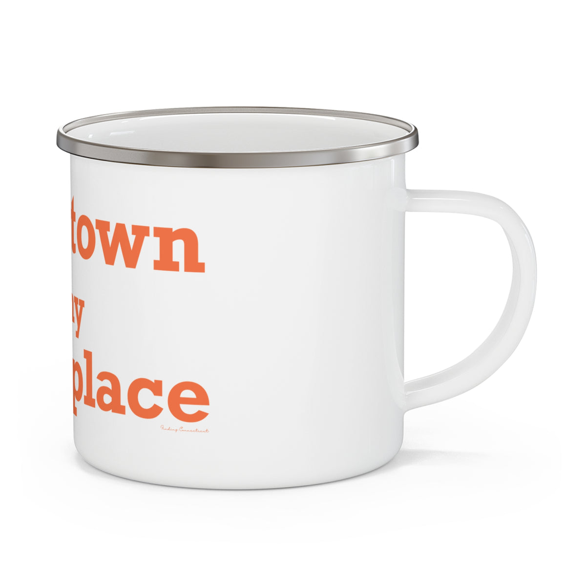 Watertown is My Happy Place  Enamel Camping Mug
