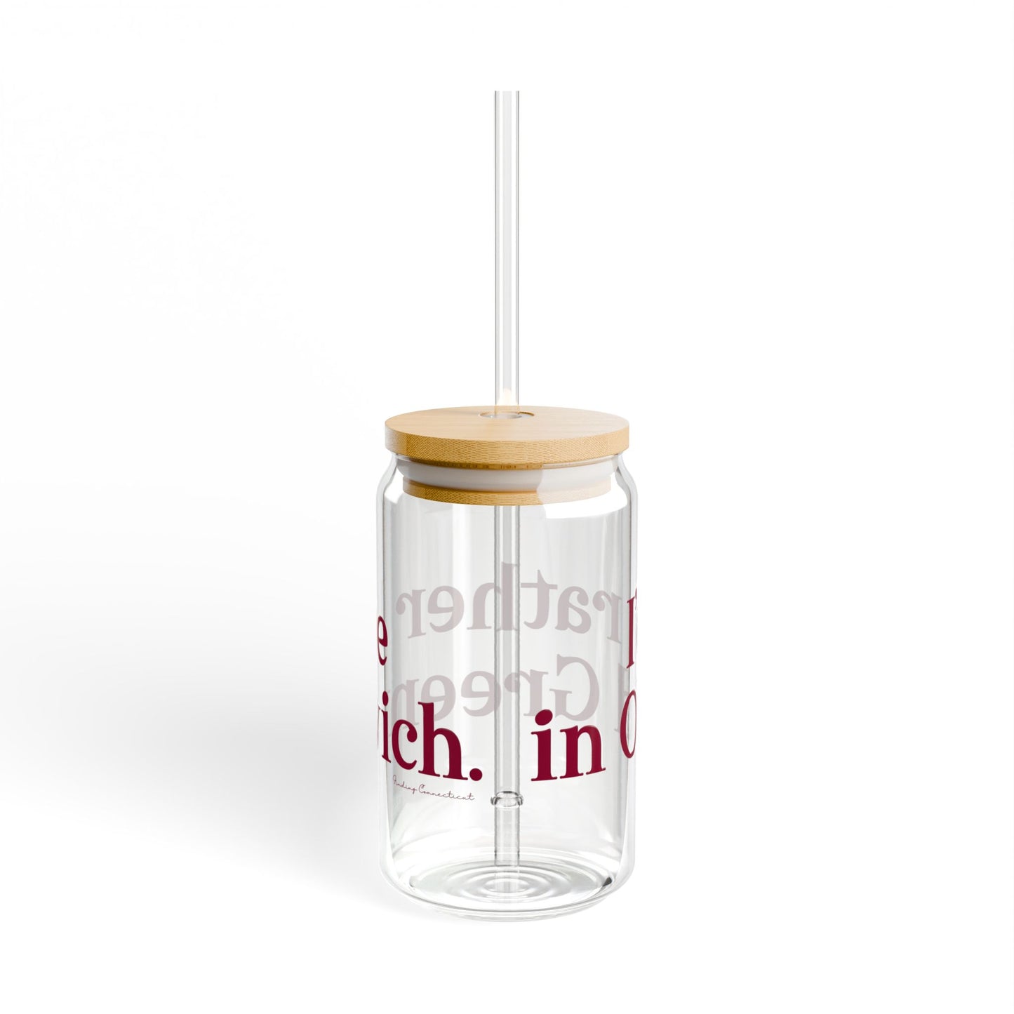 I’d rather be in Old Greenwich Sipper Glass, 16oz