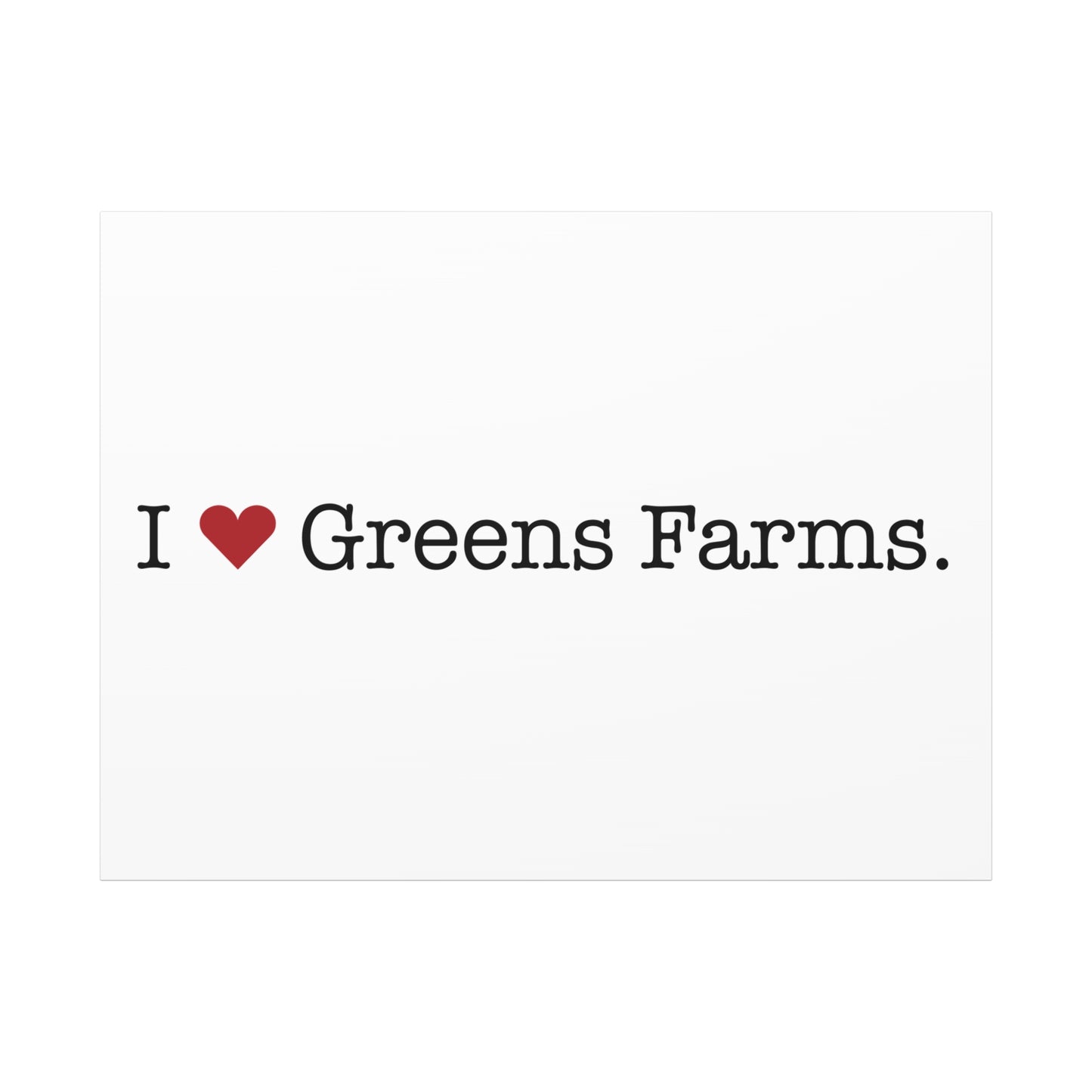 I Heart Greens Farms. Matte Canvas, Stretched, 1.25"