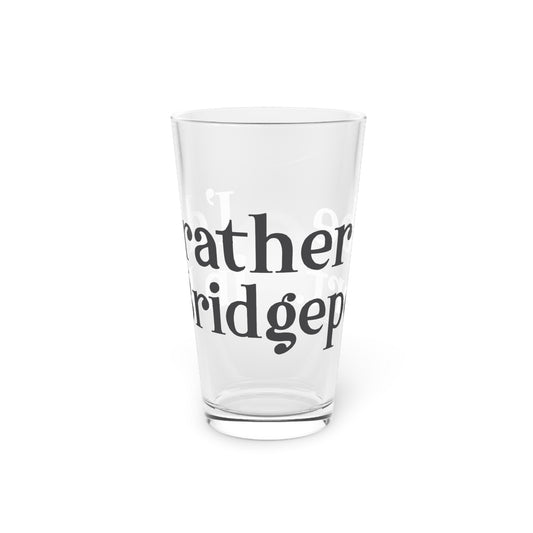 I’d rather be in Bridgeport Pint Glass, 16oz