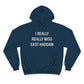I Really Really Miss East Haddam Champion Hoodie