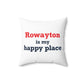 Rowayton is My Happy Place Spun Polyester Square Pillow