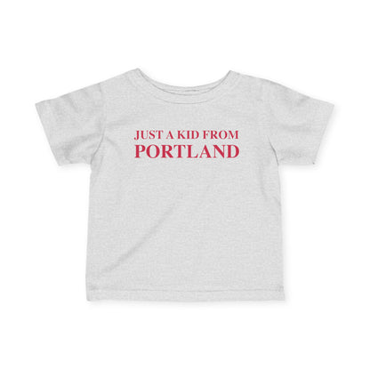 Just a kid from Portland Infant Fine Jersey T-Shirt