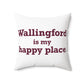 Wallingford is My Happy Place Polyester Square Pillow