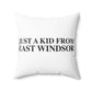 Just a kid from East Windsor Spun Polyester Square Pillow