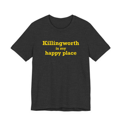 Killingworth is My Happy Place Unisex Jersey Short Sleeve T-Shirt
