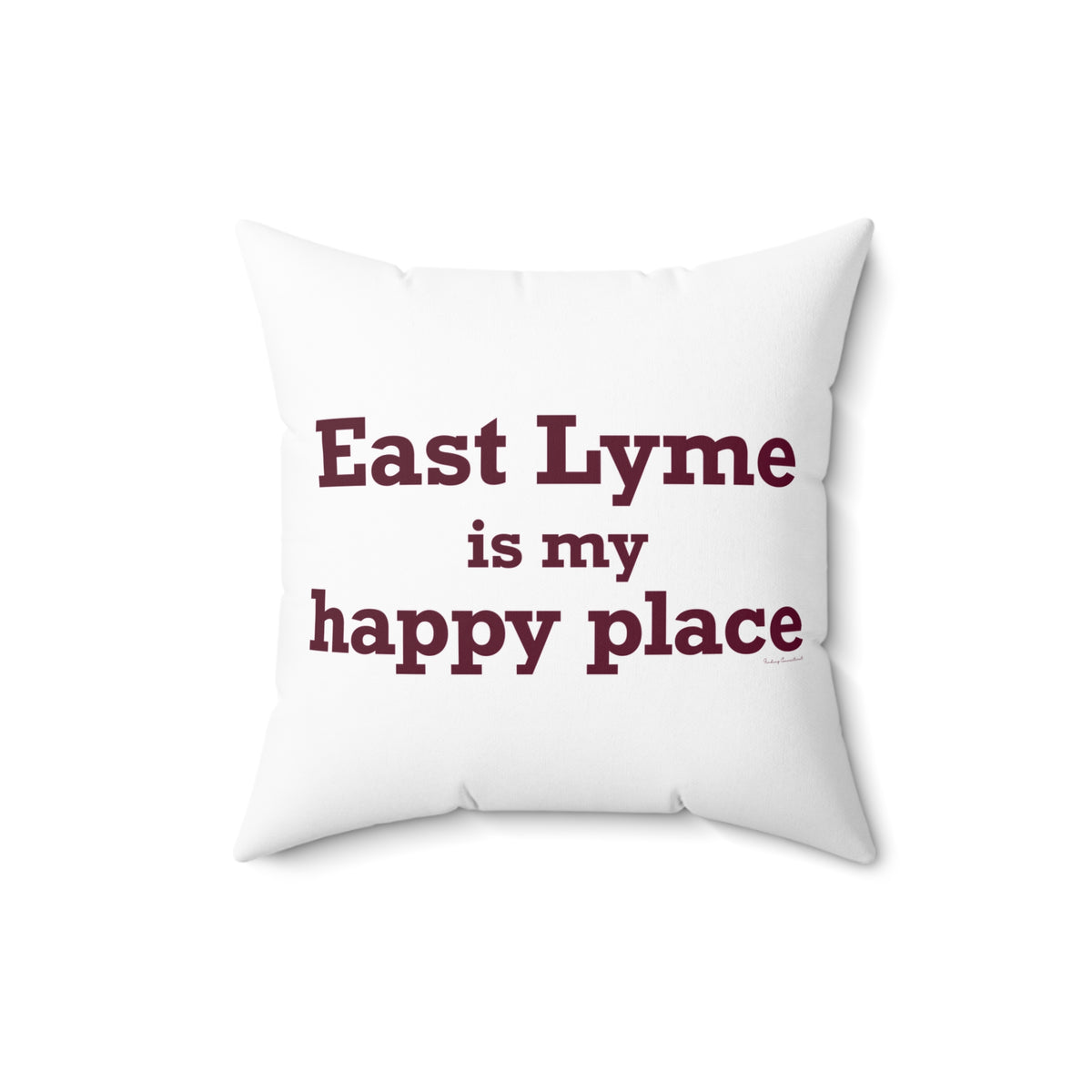 East Lyme is My Happy Place Spun Polyester Square Pillow