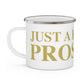 Just a kid from Prospect Enamel Camping Mug
