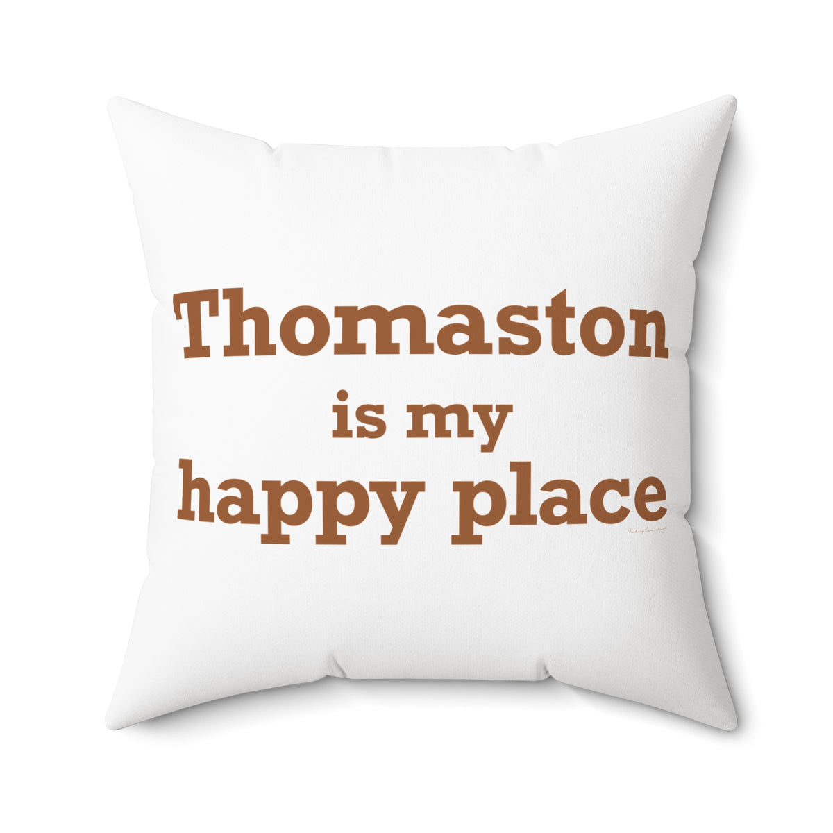 Thomaston is My Happy Place Polyester Square Pillow