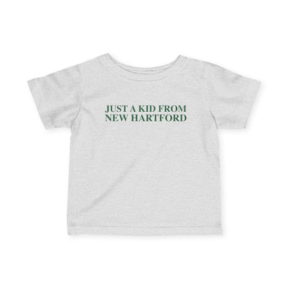 Just a kid from New Hartford Infant Fine Jersey T-Shirt