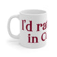 I’d rather be in Cos Cob Mug 11oz
