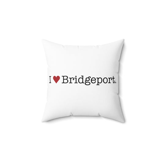 I Heart Bridgeport. Spun Polyester Square Pillow