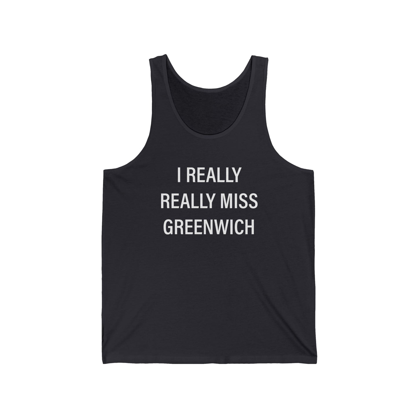I Really Really Miss Greenwich Unisex Jersey Tank Top