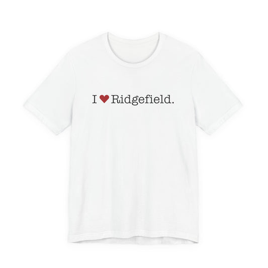 I Heart Ridgefield. Unisex Jersey Short Sleeve T-Shirt