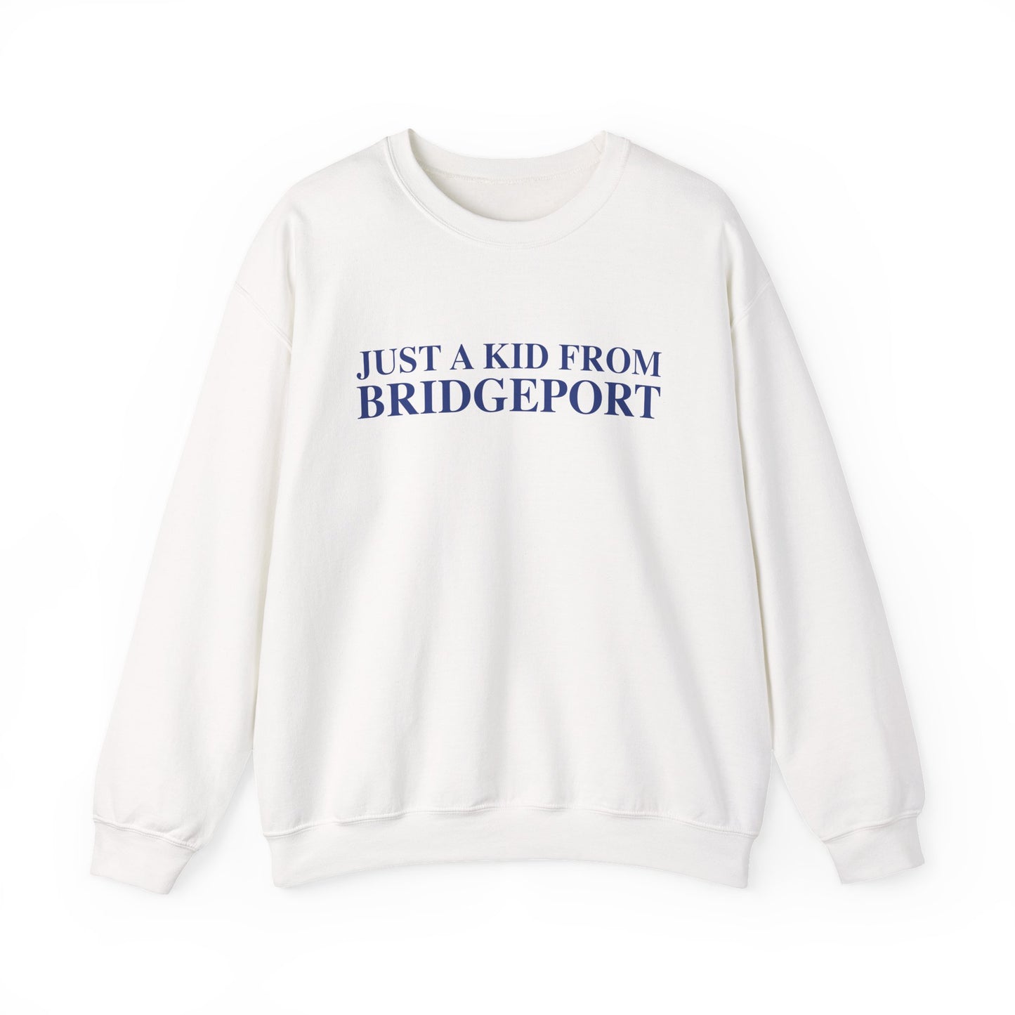 Just a kid from Bridgeport Unisex Heavy Blend™ Crewneck Sweatshirt