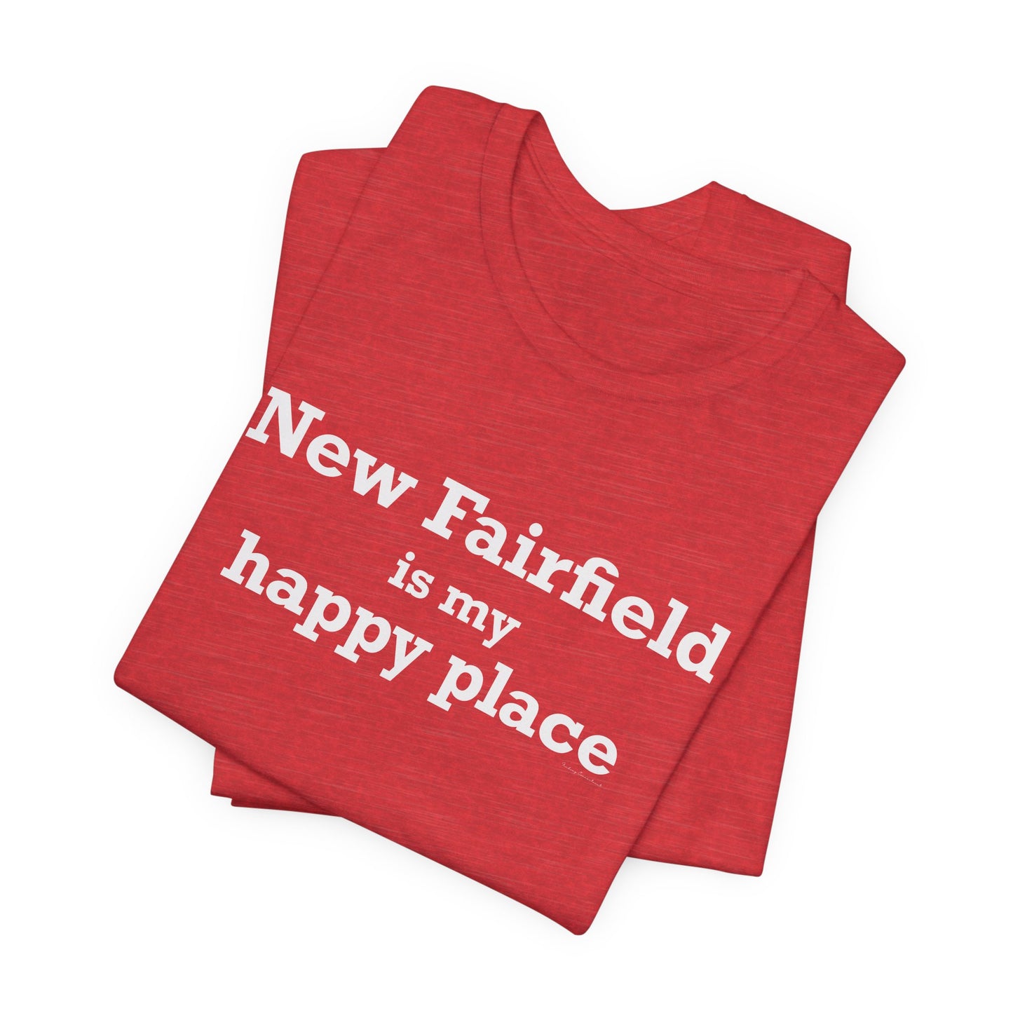 New Fairfield Is My Happy Place Unisex Jersey Short Sleeve T-Shirt