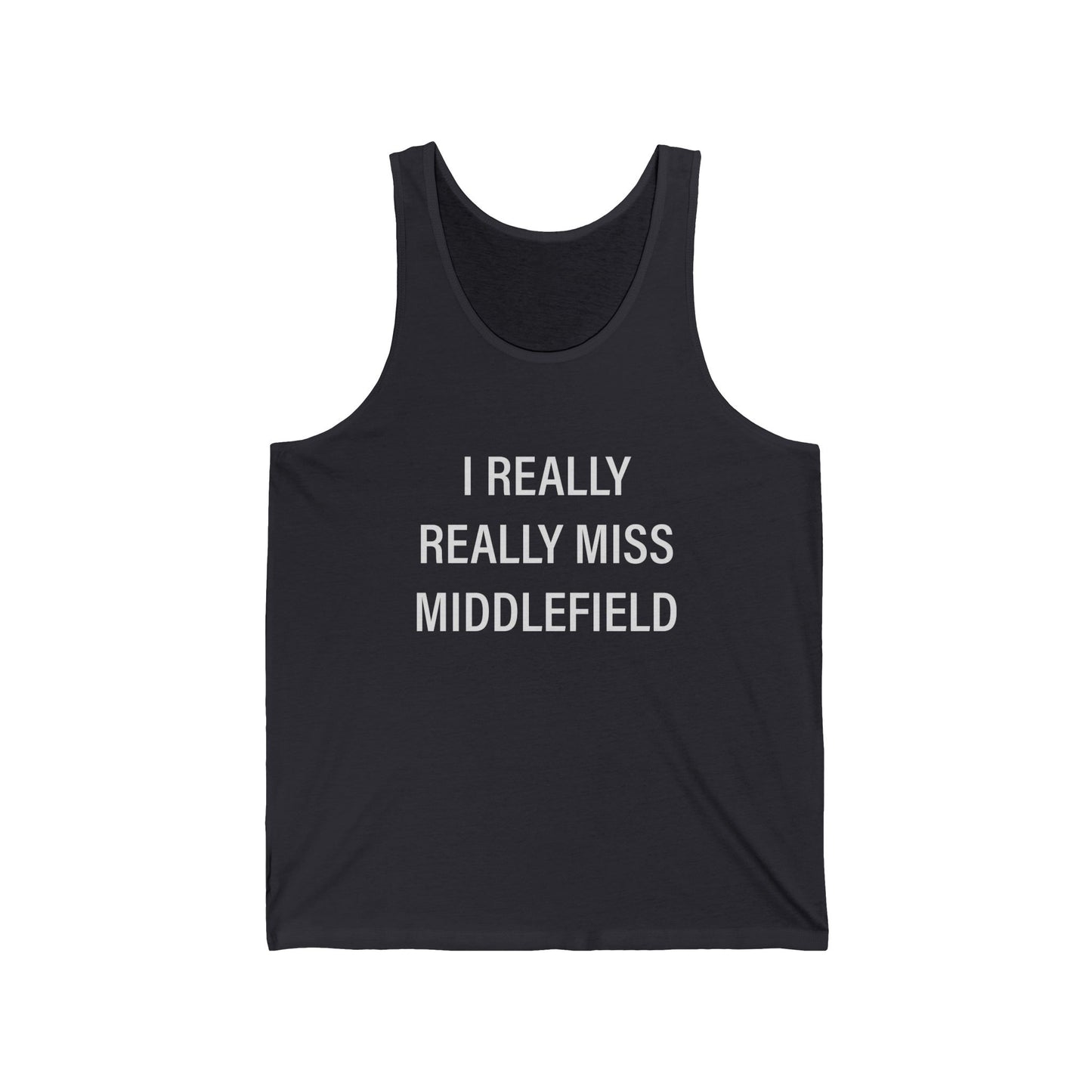 I Really Really Miss Middlefield Unisex Jersey Tank