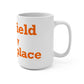 Plainfield is My Happy Place Mug 15oz