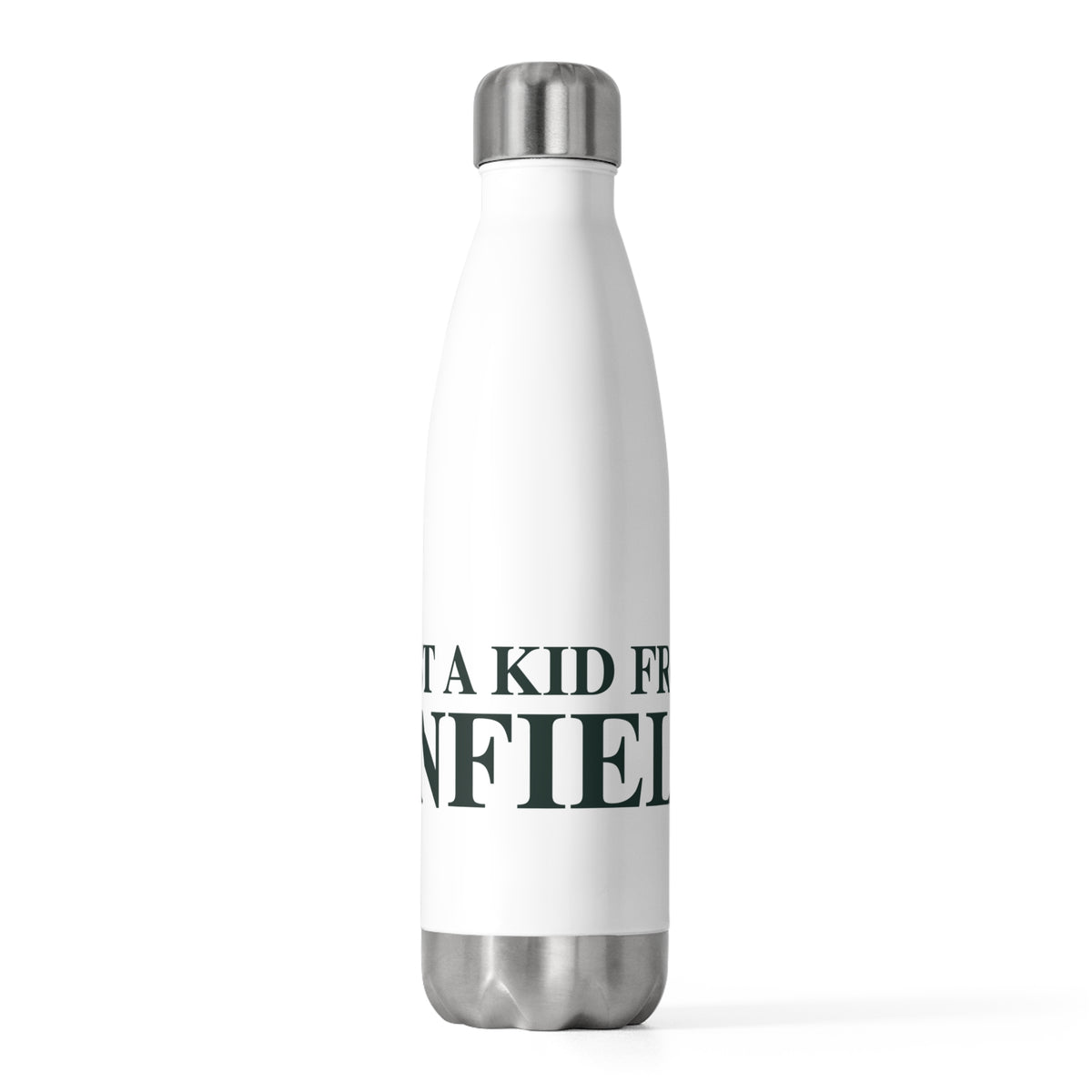 Just a kid from Enfield Insulated Bottle