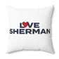Love Sherman Spun Polyester Square Pillow
