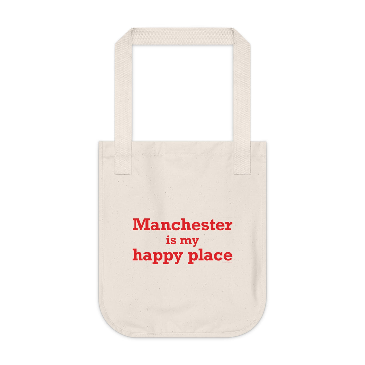 Manchester is My Happy Place Organic Canvas Tote Bag