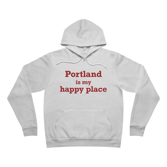 Portland is My Happy Place Unisex Sponge Fleece Pullover Hoodie
