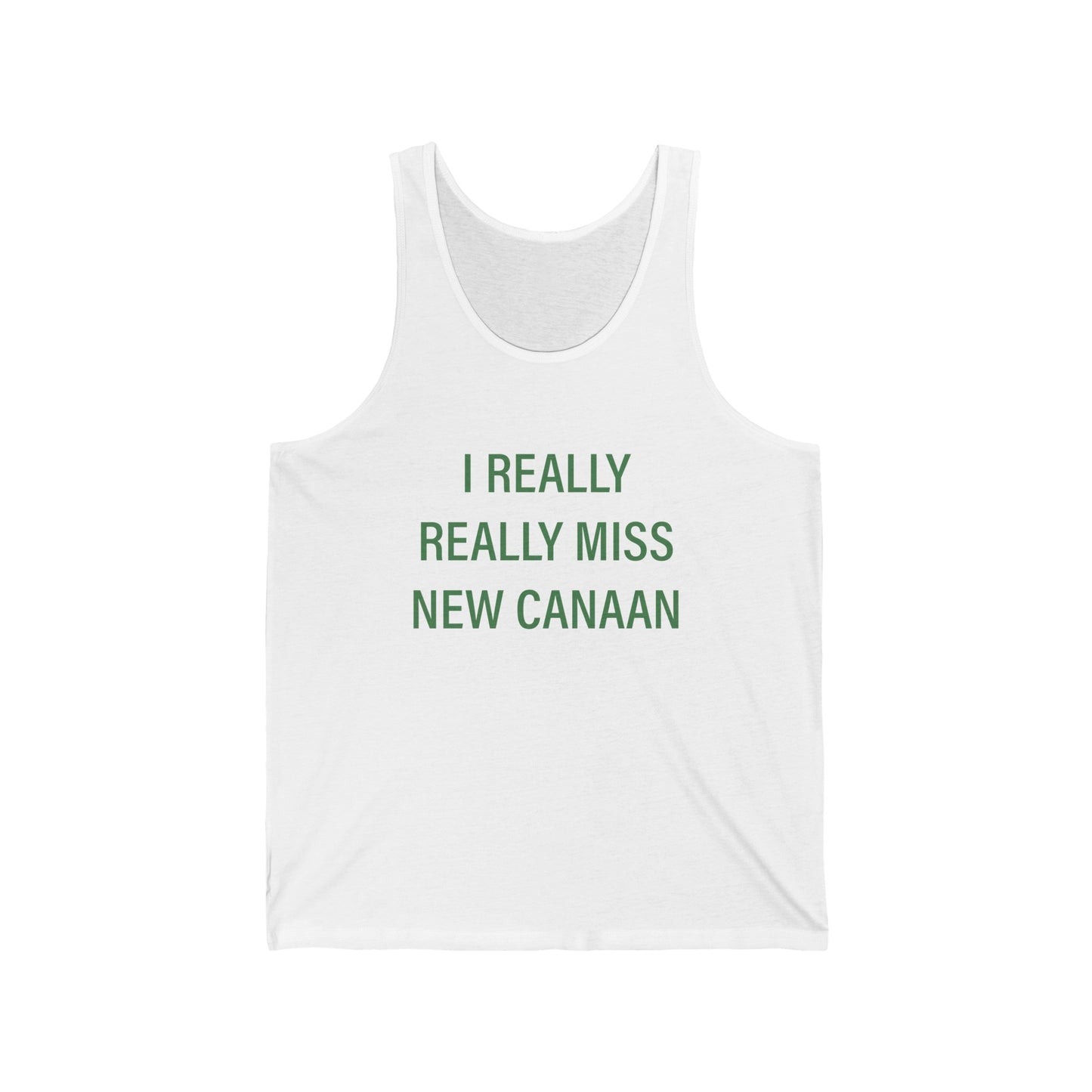 I Really Really Miss New Canaan Unisex Jersey Tank