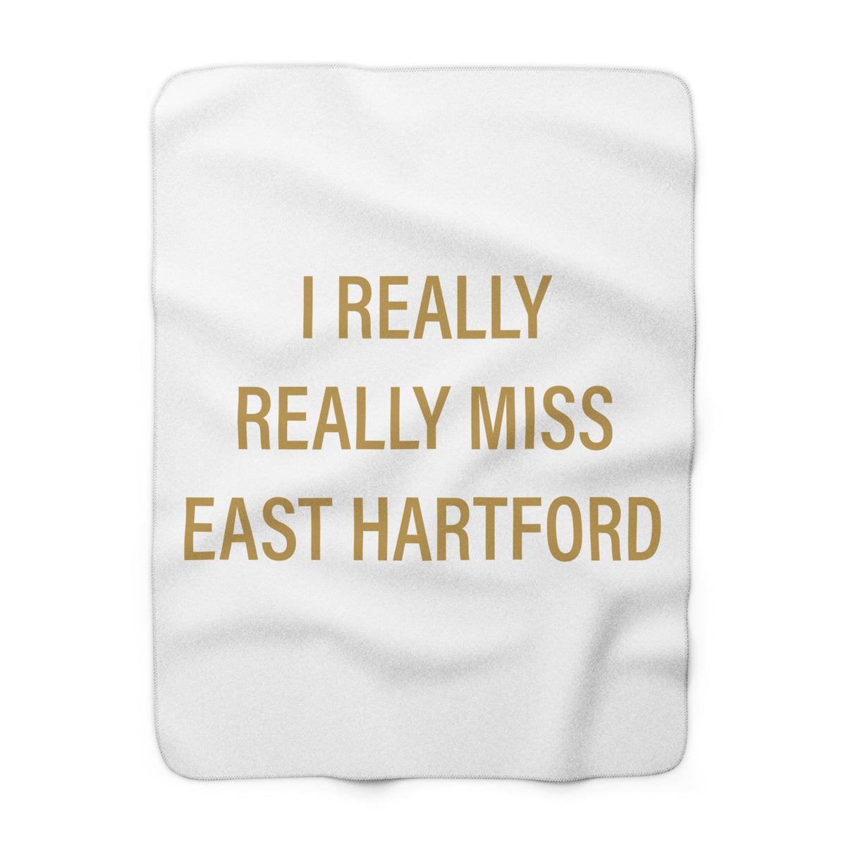 I Really Really Miss East Hartford Fleece Blanket
