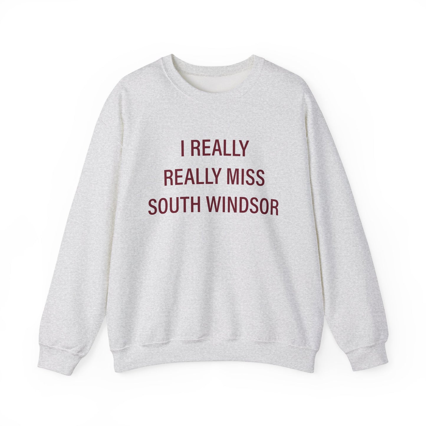 I Really Really Miss South Windsor Unisex Heavy Blend™ Crewneck Sweatshirt
