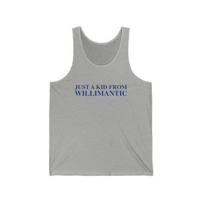 Just a kid from Willimantic Unisex Jersey Tank Top