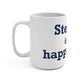 Sterling is My Happy Place Mug 15oz