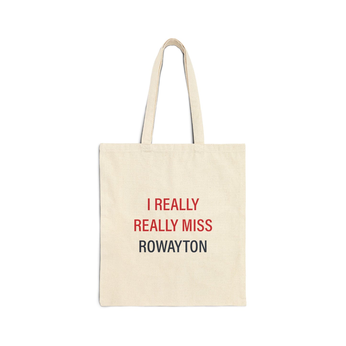 I Really Really Miss Rowayton Cotton Canvas Tote Bag