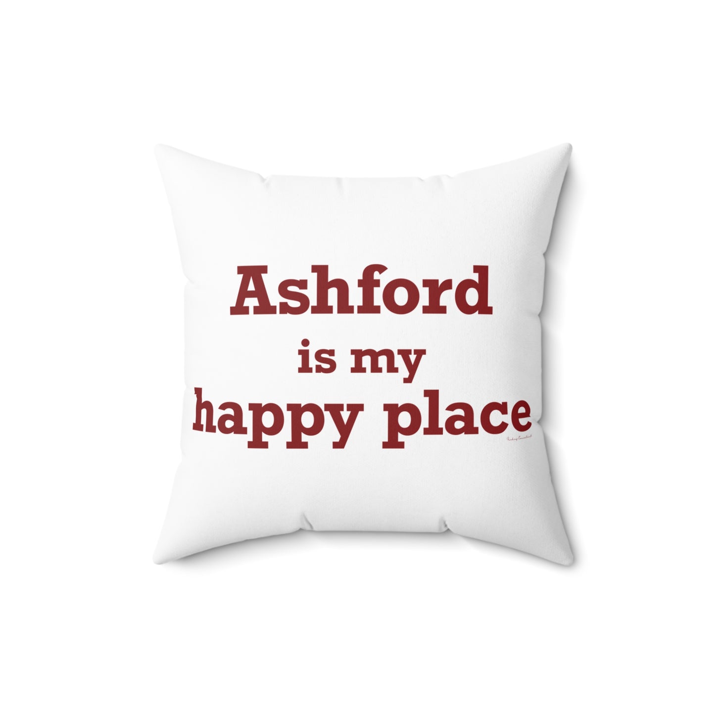 Ashford is My Happy Place Spun Polyester Square Pillow