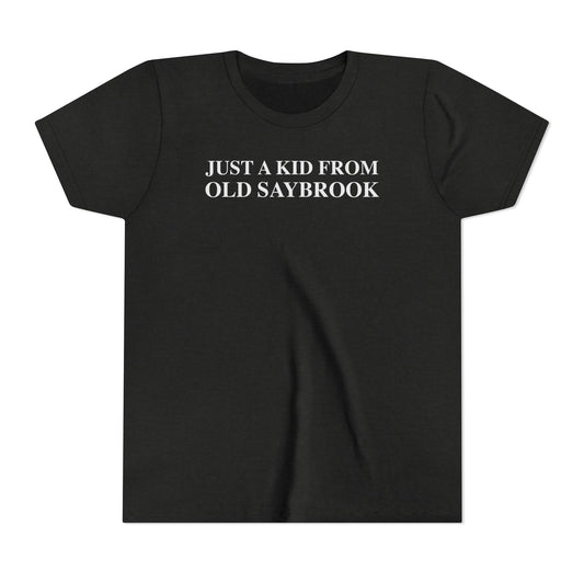 Just a kid from Old Saybrook Youth Short Sleeve T-Shirt
